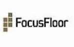 Паркетная доска Focus Floor (Фокус Флур) – отзывы покупателей и история компании